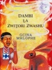 Dambi La Zwitori Zwashu (Venda, Paperback) - Gcina Mhlophe Photo