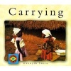 Carrying (Paperback) - Gwenyth Swain Photo