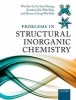 Problems in Structural Inorganic Chemistry (Paperback) - Wai Kee Li Photo