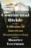 Continental Divide - A History of American Mountaineering (Hardcover) - Maurice Isserman Photo