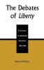 The Debates of "Liberty" - An Overview of Individualist Anarchism, 1881-1908 (Hardcover) - Wendy McElroy Photo