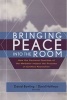 Bringing Peace into the Room - How the Personal Qualities of the Mediator Impact the Process of Conflict Resolution (Hardcover, 1st ed) - Daniel Bowling Photo