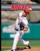 Los Angeles Angels (Hardcover) - Bernie Wilson Photo