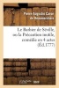 Le Barbier de Seville, Ou La Precaution Inutile, Sur Le Theatre de La Comedie-Francaise (Ed 1777) (French, Paperback) - Pierre Augustin Caron Beaumarchais Photo