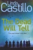 The Dead Will Tell (Paperback, Main market ed) - Linda Castillo Photo