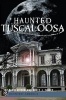 Haunted Tuscaloosa (Paperback) - David Higdon Photo