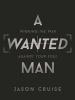 A Wanted Man (Paperback) - Jason Cruise Photo