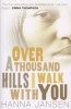 Over a Thousand Hills, I Walk with You (Paperback) - Hanna Jansen Photo