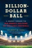 Billion-Dollar Ball - A Journey Through the Big-Money Culture of College Football (Hardcover) - Gilbert Gaul Photo