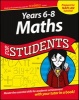 Years 6-8 Maths for Students Dummies Education Series (Paperback) - Stephan Bodian Photo