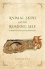 Animal Skins and the Reading Self in Medieval Latin and French Bestiaries (Hardcover) - Sarah Kay Photo