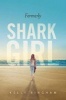 Formerly Shark Girl (Paperback) - Kelly Bingham Photo