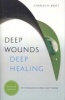 Deep Wounds, Deep Healing - An Introduction to Deep-Level Healing (Paperback) - Charles H Kraft Photo