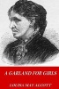 A Garland for Girls (Paperback) - Louisa May Alcott Photo