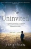 The Uninvited (Paperback) - Liz Jensen Photo