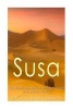 Susa - The History and Legacy of the Elamite Capital in the Ancient Near East (Paperback) - Charles River Editors Photo