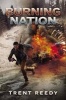 Burning Nation (Divided We Fall, Book 2) (Hardcover) - Trent Reedy Photo