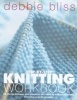  Step-by-step Knitting Workbook - All the Techniques and Guidance You Need to Knit Successfully, Including Over 20 Projects (Paperback) - Debbie Bliss Photo