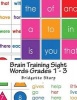 Brain Training Sight Words Grades 1 - 3 - A Whole Brain Approach to Reading (Paperback) - Bridgette Sharp Photo