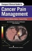 Compact Clinical Guide to Cancer Pain Management - An Evidence-Based Approach for Nurses (Paperback) - Pamela Davies Photo