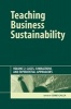 Teaching Business Sustainability, Pt. 2 - Cases, Simulations and Experiential Approaches (Hardcover, 2 Rev Ed) - Chris Galea Photo