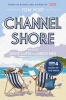 Channel Shore - From the White Cliffs to Land's End (Paperback) - Tom Fort Photo