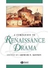 A Companion to Renaissance Drama (Hardcover) - Arthur F Kinney Photo