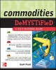 Commodities Demystified (Paperback) - Scott Frush Photo