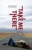 Take Me There (Paperback, Original) - Carolee Dean Photo