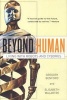 Beyond Human - Living with Robots and Cyborgs (Paperback) - Gregory Benford Photo