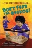 Don T Feed the Geckos! - The Carver Chronicles, Book 3 (Paperback) - Karen English Photo