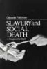 Slavery and Social Death - A Comparative Study (Paperback, Revised) - Orlando Patterson Photo