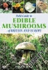 Field Guide to Edible Mushrooms of Britain and Europe (Paperback) - Peter David Jordan Photo