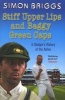 Stiff Upper Lips and Baggy Green Caps - A Sledger's History of the Ashes (Paperback) - Simon Briggs Photo