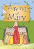 Praying with Mary (Paperback) - Juliette Levivier Photo