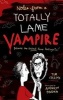 Notes from a Totally Lame Vampire - Because the Undead Have Feelings Too! (Hardcover) - Tim Collins Photo