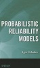 Probabilistic Reliability Models (Hardcover) - Igor A Ushakov Photo