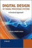 Digital Design of Signal Processing Systems - A Practical Approach (Hardcover) - Shoab Ahmed Khan Photo