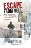 Escape from Hell - The Story of the Auschwitz Protocol (Hardcover, New) - Alfred Wetzler Photo