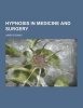 Hypnosis in Medicine and Surgery (Paperback) - James Esdaile Photo