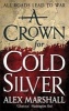 A Crown for Cold Silver (Paperback) - Alex Marshall Photo