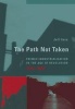 The Path Not Taken - French Industrialization in the Age of Revolution, 1750-1830 (Paperback) - Jeff Horn Photo