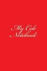 My Cob Notebook (Paperback) - Cartmell Photo