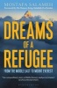 Dreams of a Refugee - From the Middle East to Mount Everest (Paperback) - Mostafa Salameh Photo