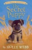 The Secret Puppy (Paperback) - Holly Webb Photo