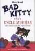 Bad Kitty Vs Uncle Murray - The Uproar at the Front Door (Paperback) - Nick Bruel Photo