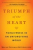 Triumph of the Heart - Forgiveness in an Unforgiving World (Paperback) - Megan Feldman Bettencourt Photo