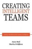 Creating Intelligent Teams (Paperback) - Anne Rod Photo