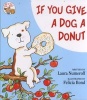 If You Give a Dog a Donut (Hardcover) - Laura Numeroff Photo