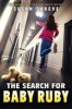 The Search for Baby Ruby (Hardcover) - Susan Shreve Photo